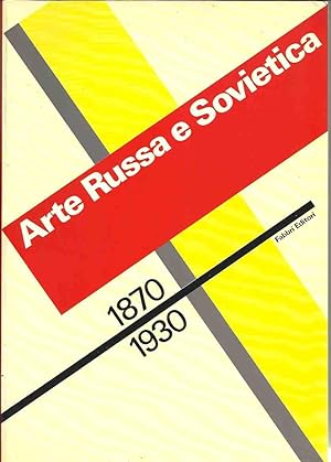 Arte russa e sovietica 1870-1930