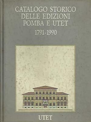 Catalogo storico delle edizioni Pomba e UTET 1791-1990