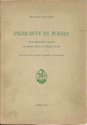 Piemonte in poesia - Due ritratti critici di Nino Costa e Pinin Pacòt