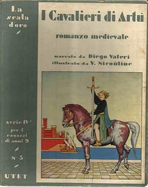 I Cavalieri di Artù. Romanzo medievale - La scala d'oro serie IV n.3