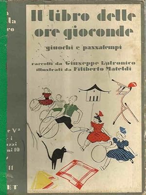 Il libro delle ore gioconde. Giuochi e passatempi - La scala d'oro serie V n.11