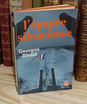 L'Épopée silencieuse. Service à la Mer. 1939-1940. Le Livre de Poche. 1970.