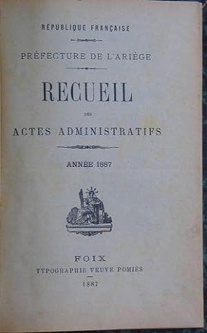 Recueil des Actes Administratifs du Département de l'Ariège 1887