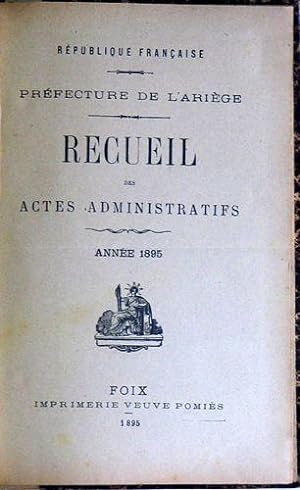 Recueil des Actes Administratifs du Département de l'Ariège 1895