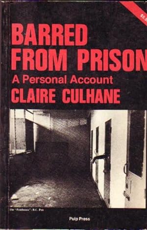 Barred from Prison: A Personal Account -(SIGNED)-