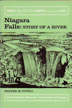 The Niagara Falls: Story of a River -- The Royal Ontario Museum Series, "What  Why  When  How  Wh...