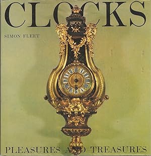 Clocks Pleasures and Treasures