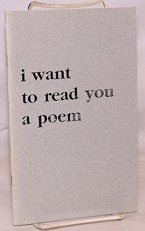 I Want to Read You a Poem [signed by editor]