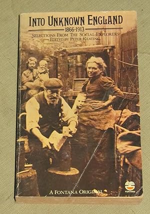 Into Unknown England 1866-1913 : Selections from the Social Explorers