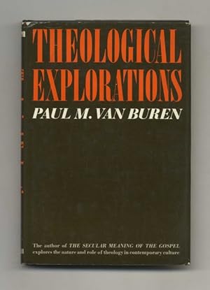 Theological Explorations - 1st Edition/1st Printing