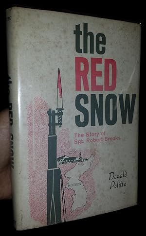 The RED SNOW: The Story of Sgt. Robert Brooks (signed)
