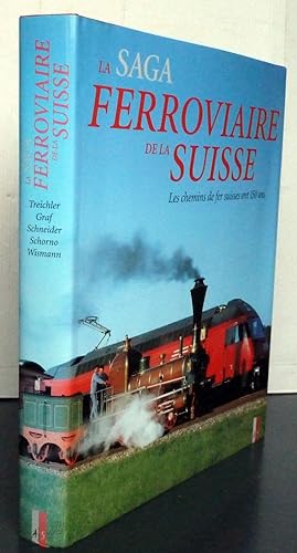 La saga ferroviaire de la suisse Les chemins de fer suisses ont 150 ans