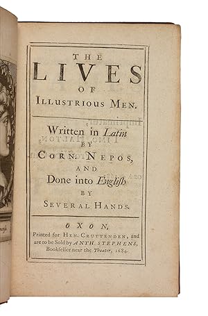 Lives of Illustrious Men Written in Latin by Corn. Nepos, And Done into English by Several Hands.