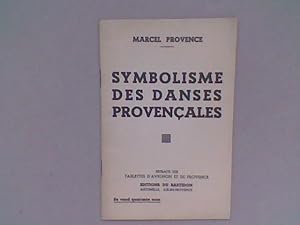 Symbolisme des danses provençales. Mémoire lu à l'Académie de Marseille