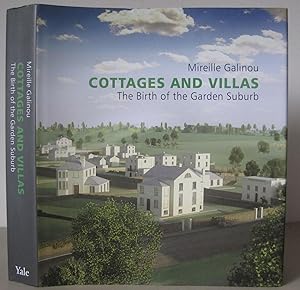 Cottages and Villas: The Birth of the Garden Suburb.