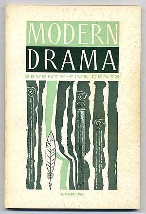 Modern Drama: Volume 4, Number 1, Summer, 1961
