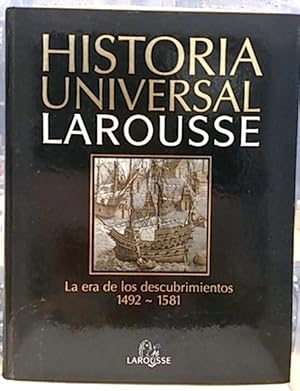 Historia Universal Larousse, 9. Renacimiento, Humanismo Y La Era De Los Descubrimientos 1492-1581