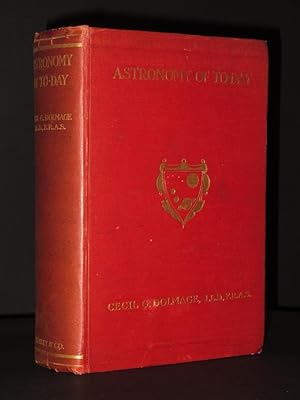 Astronomy of To-Day: A Popular Introduction in Non-Technical Language