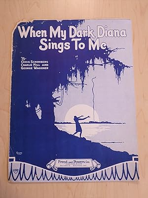 When My Dark Diana Sings to Me [ Vintage Sheet Music ]