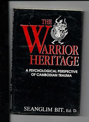 The Warrior Heritage: A Psychological Perspective of Cambodian Trauma