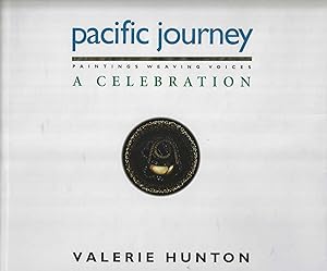 Pacific Journey: Paintings Weavings Voices, a Celebration.