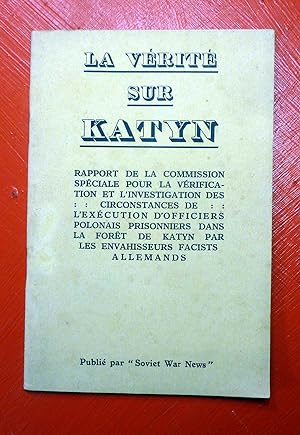 La vérité sur Katyn, Rapport de la commission spéciale pour la vérification et l'investigation de...