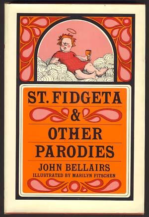 St. Fidgeta and Other Parodies
