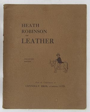 Heath Robinson on Leather