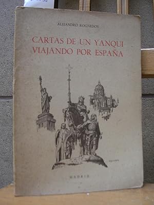 CARTAS DE UN YANQUI VIAJANDO POR ESPAÑA. Prólogo de Gregorio Marañón. Ilustraciones de Joaquín Ga...