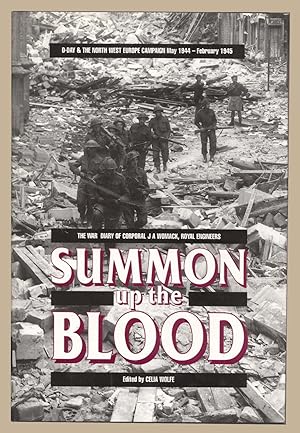 Summon up the Blood: A Unique Record of D-Day and Its Aftermath