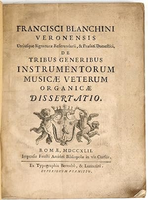 De tribus generibus instrumentorum musicae veterum organicae dissertatio.