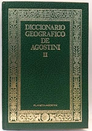 Diccionario Geográfico De Agostini. Tomo II Eag - Lyt