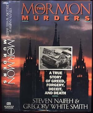 The Mormon Murders: A True Story of Greed, Forgery, Deceit, and Death