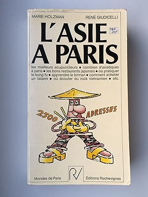 L'Asie à Paris - Les meilleurs acupuncteurs, combien asiatiques., les bons restaurants japonais, ...