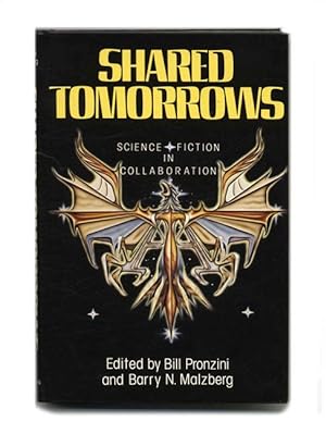 Shared Tomorrows: Science Fiction In Collaboration - 1st Edition/1st Printing