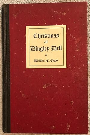 Christmas At Dingley Dell: From The Posthumous Papers Of The Pickwick Club