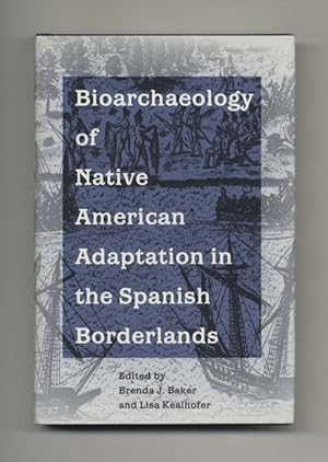Bioarchaeology of Native American Adaptation in the Spanish Borderlands