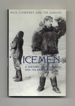 Icemen: a History of the Arctic and its Explorers