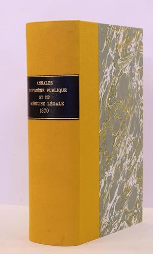 Annales d'Hygiène Publique et de Médecine Légale, deuxième série, tomes XXXIII et XXXIV (1870).