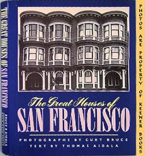 The Great Houses Of San Francisco