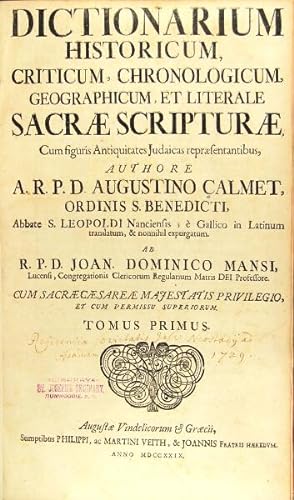 Dictionarium historicum, criticum, chronologicum, geographicum, et literale sacrae scripturae, cu...