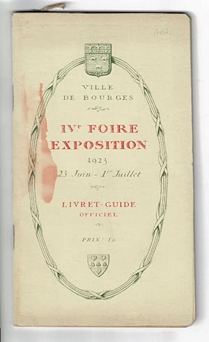Ville de Bourges. IVe Foire exposition 1923. Livret guide officiel