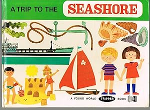 A Trip to the Seashore (A Young World Tripper Book)
