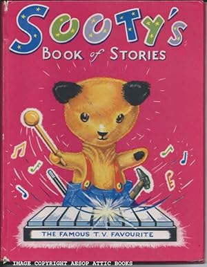SOOTY'S BOOK OF STORIES, the Famous T. V. Favourite