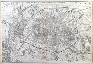 PLAN OF PARIS & THE SURROUNDING COMMUNES SHEWING THE FORTIFICATIONS & ALL MODERN IMPROVEMENTS. ...