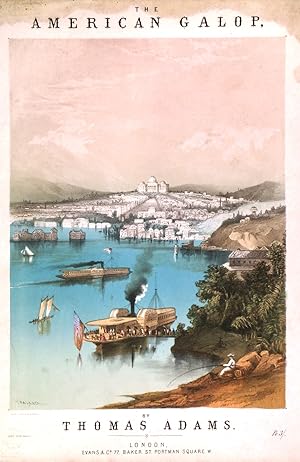 THE AMERICAN GALOP by Thomas Adams. Sheet music with an illustrated colour cover depicting a vi...