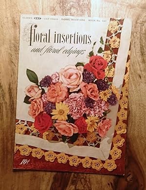 FLORAL INSERTIONS AND FLORAL EDGINGS : 1949, First Edition (Book No. 263)
