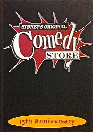 The History of Sydney's Original Comedy Store: 15th Anniversary.