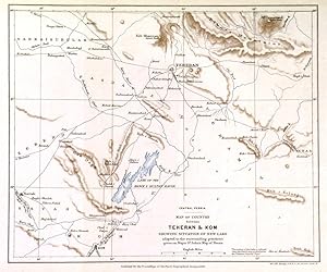 MAP OF COUNTRY BETWEEN TEHERAN & KOM, showing situation of New Lake adapted to the surrounding ...