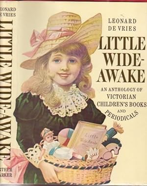 Little Wide-Awake: An Anthology of Victorian Children's Books and Periodicals --in the Collection...